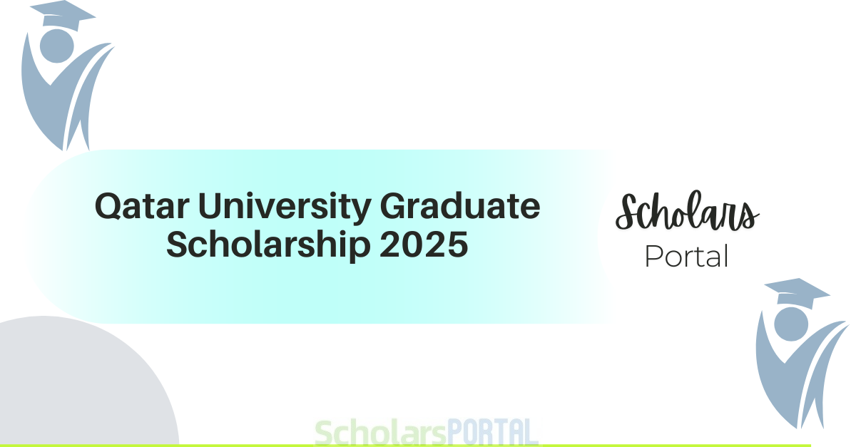 Qatar University Graduate Scholarship 2025 Qatar University Graduate Scholarship 2025