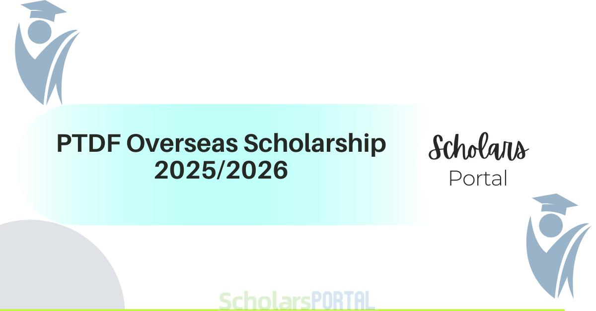 PTDF Overseas Scholarship 2025/2026 PTDF Overseas Scholarship 2025/2026