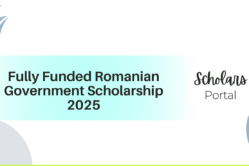 Fully Funded Romanian Government Scholarship 2025 Fully Funded Romanian Government Scholarship 2025