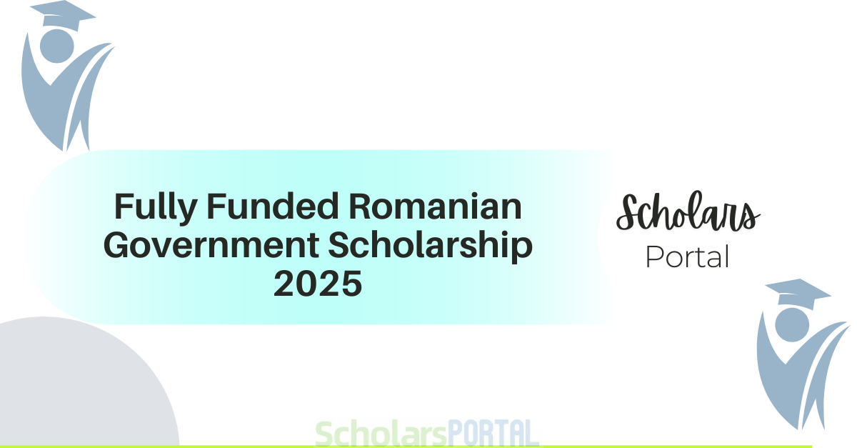 Fully Funded Romanian Government Scholarship 2025 Fully Funded Romanian Government Scholarship 2025