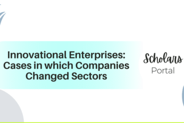 Innovational Enterprises: Cases in which Companies Changed Sectors Innovational Enterprises: Cases in which Companies Changed Sectors